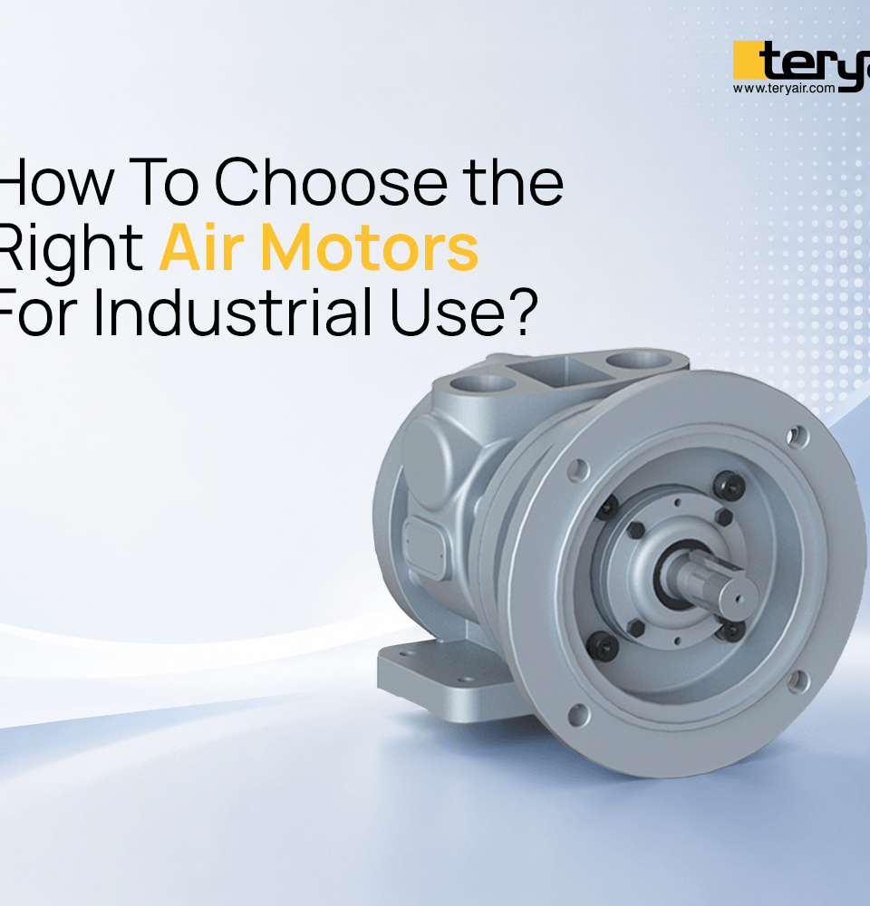 how-to-choose-the-right-air-motor-for-industrial-use how-to-choose-the-right-air-motor-for-industrial-use