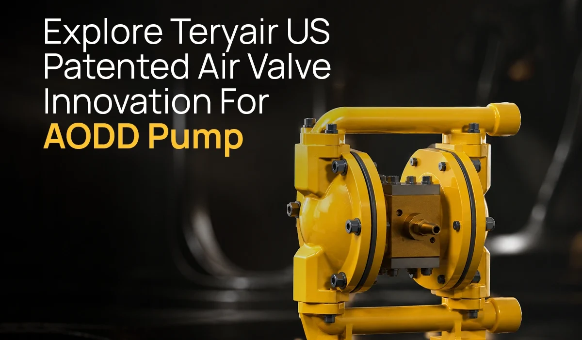 explore-teryair-us-patented-air-valve-innovation-for-aodd-pump