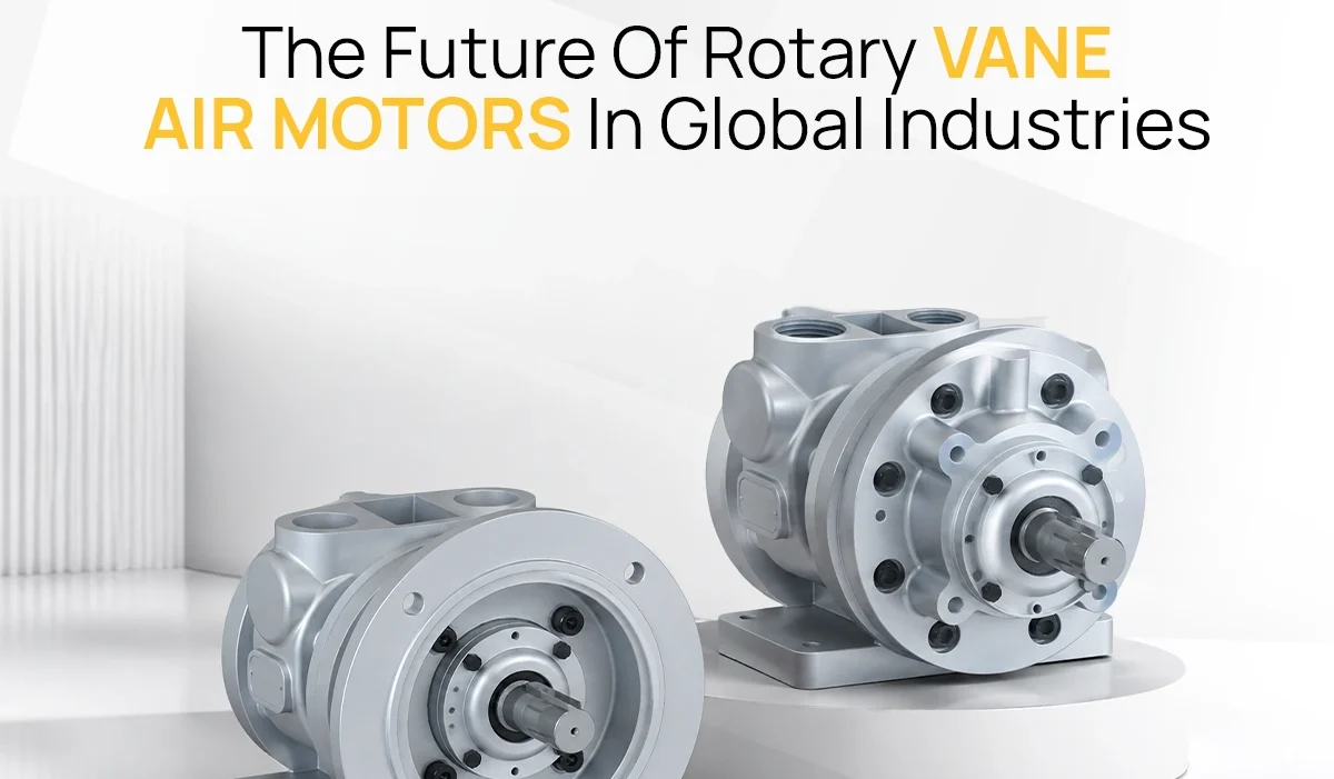the-future-of-rotary-vane-air-motors-in-global-industries the-future-of-rotary-vane-air-motors-in-global-industries